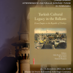 Lansare de carte "Turkish Cultural Legacy in the Balkans: From Empire to the Republic of Türkiye"