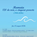 „Mamaia – 120 de veri, o singură poveste”