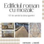 67 de ani de la descoperirea Edificiului Roman cu Mozaic. Intrare gratuită pe 6 august 2026